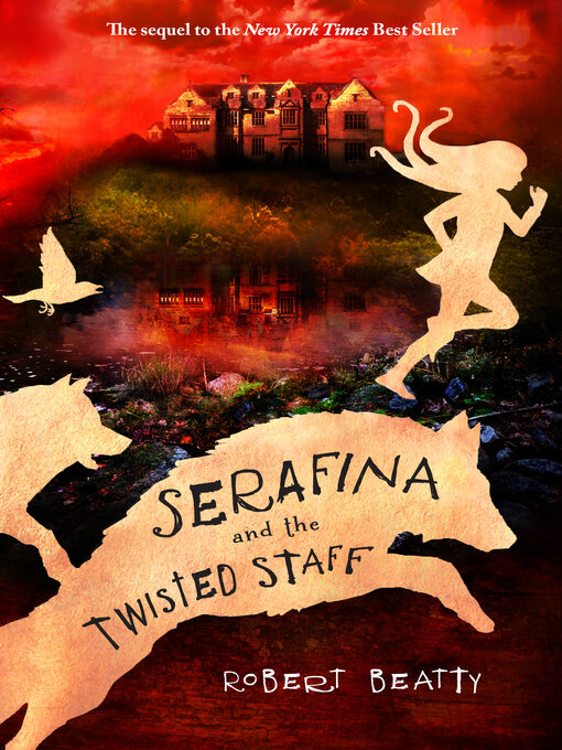 Title details for Serafina and the Twisted Staff by Robert Beatty - Wait list